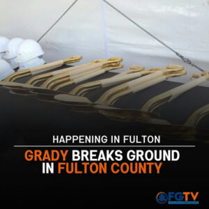 Photo shared by Fulton County Government TV on April 17, 2025 tagging @fultoninfo, @gradyhealth, and @fultonarts. Có thể là hình ảnh về văn bản cho biết 'HAPPENING IN IN FULTON GRADY BREAKS GROUND IN FULTON COUNTY FGTV t 、をおまのに'.