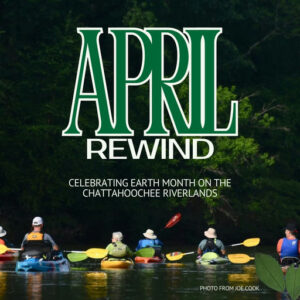 Photo by Chattahoochee RiverLands on May 12, 2025. May be an image of 5 people, kayak, canoe, raft and text that says 'APRI REWIND CELEBRATING EARTH MONTH ON THE CHATTAHOOCHEE RIVERLANDS ® PHOTO PHOTOFROMJOE.COOK FROM JOE CK'.