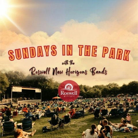 Photo shared by Roswell Recreation and Parks on May 09, 2025 tagging @cityofroswellga, and @roswell.365. May be an image of 1 person, park and text that says 'SUNDAYS witkthe IN THE PARK Roswell New Horizons Bands Roswell georgia'.