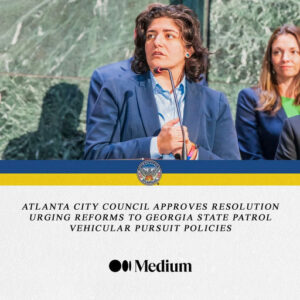 Photo by The Atlanta City Council on May 05, 2025. May be an image of 2 people, poster and text that says 'ATLANTA CITY COUNCIL APPROVES RESOLUTION URGING REFORMS TO GEORGIA STATE PATROL VEHICULAR PURSUIT POLICIES •IMedium'.