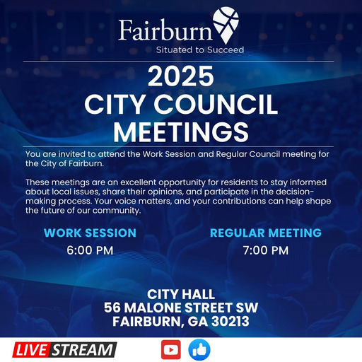 Photo by City of Fairburn Ga on May 08, 2025. May be an image of 3 people, poster, office and text that says 'Fairburn Situated to Succeed 2025 CITY COUNCIL MEETINGS You are invited to attend the Work Session and Regular Council meeting for the City of Fairburn. These meetings are an excellent opportunity for residents to stay informed about local issues, share their opinions, and participate the decision- making process. .Your voice matters, and your contributions can help shape the future of our community. WORK SESSION 6:00 PM REGULAR MEETING 7:00 CITY HALL 56 MALONE STREET SW FAIRBURN, GA 30213 LIVE STREAM'.