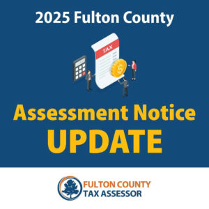 Attention Fulton County residents! This year, property tax assessments are undergoing significant changes. Expect to see updated rollback rates and detailed explanations included with your assessment notice. Stay informed and prepared for these important updates regarding your property tax obligations. For more information go to www.fultonassessor.org.