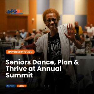 Join over 1,200 seniors at the Senior Summit 2025 in South Fulton! This event offers essential resources, activities, and health screenings all in one place.