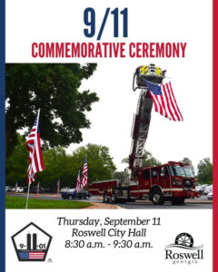 Photo shared by City of Roswell, Georgia on September 05, 2025 tagging @roswell.365. May be an image of text that says '9/11 COMMEMORATIVE CEREMONY 9. UNIT ATAHO ይኖልዮር 01 Thursday, September 11 Roswell City Hall 8:30 a.m. -9:30 a.m. Roswell georgia'.