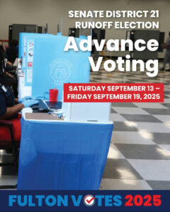 Early voting for the Senate District 21 Runoff Election is happening from September 13 to September 19, 2025. Saturday September 13 from 8:30 a.m. until 5 p.m. (No Sunday Voting) Monday September 15 through Friday September 19 from 8:30 a.m. until 7 p.m. For more details, visit fultoncountyga.gov/voteearly or download the Fulton Votes mobile app. #FultonVotes