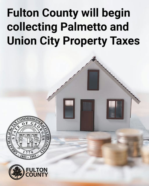 Photo by Fulton County Government on September 11, 2025. May be an image of text that says 'Fulton County will begin collecting Palmetto and Union City Property Taxes ONSTITUTI ... T ΓΑ I $ L ម៉មាមូជី 사주 向に น لد Ил ጋ 円ロ FULTON COUNTY'.