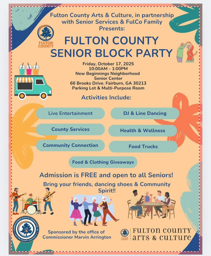 Fulton County seniors were celebrating YOU! Join us for the Fulton County Senior Block Party on Friday, October 17th, from 10 a.m. to 1 p.m. at the New Beginnings Neighborhood Senior Center. Enjoy a day of free food, music, line dancing, food trucks, and health & wellness screenings. This event is completely free and made possible by Commissioner Marvin Arrington, Jr. and Fulton County Arts & Culture.