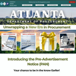 Every gift reveals new strategies, smarter processes, and better services—building strong partnerships and a brighter future that make Atlanta a true city of opportunity for all. The first step toward what’s ahead: our Pre-Advertisement Notice is live. What’s a Pre-Solicitation Conference? Think of it as your early-access briefing before a contract opportunity officially drops. At these sessions, vendors and stakeholders gain: An in-person, insider preview with in-depth details on the upcoming solicitation Clear insight into project goals and objectives A chance to ask questions up front and connect directly with the agency It’s your chance to get informed, get ready, and get ahead. Easier Registration, Better Access We’ve redesigned our registration process to be more intuitive, transparent, and user-friendly. Our goal is simple: to connect you to the right opportunities—with less hassle. Discover more by diving into the categories at ATLSuppliers.com