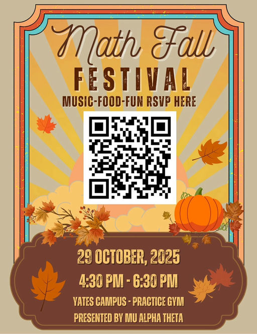 Photo by Drew Charter School on October 28, 2025. May be an image of poster and text that says 'Math Fall FESTIVAL MUSIC-FOOD-FUN RSVP HERE እን 29 OCTOBER, 2025 4:30 PM 6:30 PM YATES CAMPUS PRACTICE GYM PRESENTED BY MU ALPHA THETA'.