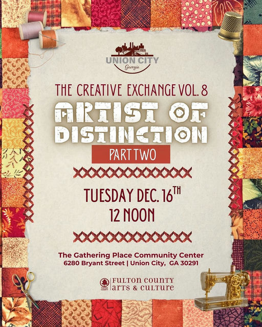 Photo by Union City, GA on December 11, 2025. May be a graphic of ‎magazine, poster and ‎text that says '‎طبام حيع 2 ت UNIONCITY CITY Georzia THE CREATIVE EXCHANGE VOL.8 THECREATIVEEXCHANGEVOL.8 8 ARTIST DISTINCTION PARTTWO TWO PART xxxxxxoxxxxxxx TUESDAY DEC. 16TH 12 NOON χχx..xxxxxxиx The Gathering Place Community Center 6280 Bryant Street Union City, GA 30291 FULTON CounTY arTs & cULTure‎'‎‎.