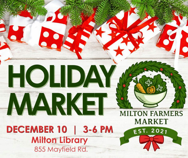 Photo by City of Milton, Georgia on December 09, 2025. May be an image of text that says 'HOLIDAY MARKET DECEMBER 10 I 3-6 3-6PM PM Milton Library 855 Mayfield Rd. MILTON FARMERS MARKET EST. EST.2021 2021'.
